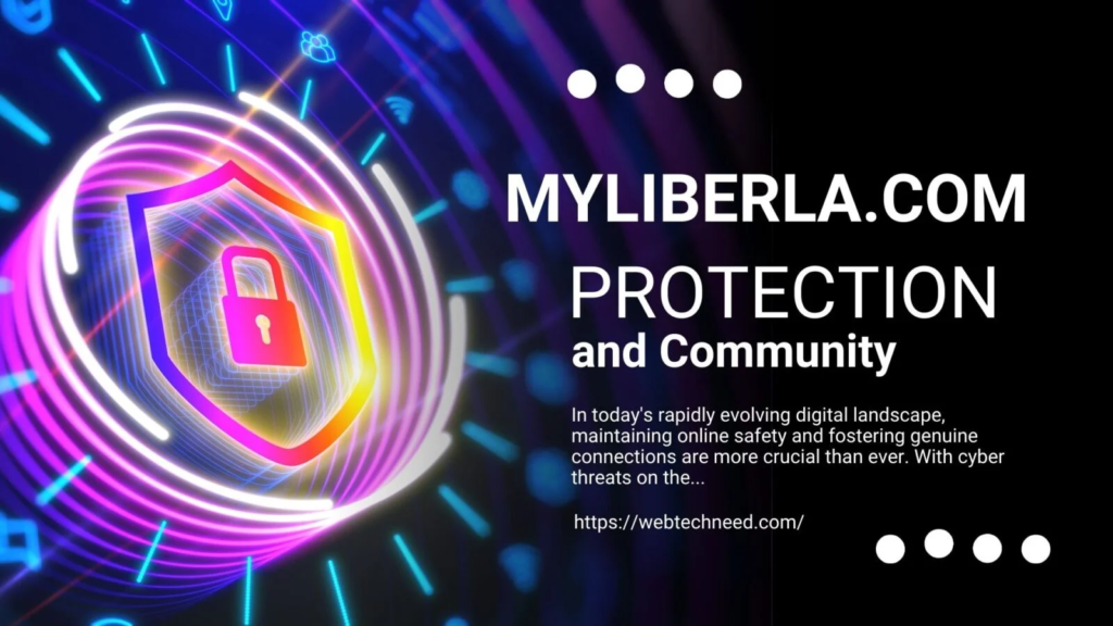 Myliberla.Com: A Digital Fortress of Protection and Community 2024